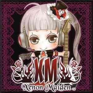 XM -Xenon Maiden- - Xenon Maiden