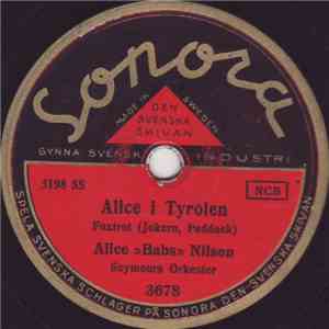 Alice »Babs» Nilsson - Alice I Tyrolen / Fjällgatans Serenad