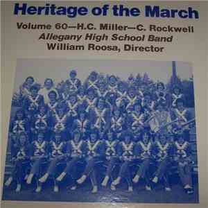 Allegany High School Band - Heritage Of The March Volume 60 - Marches of H.C. Miller / C. Rockwell