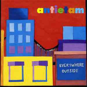 Antietam - Everywhere Outside
