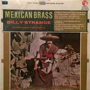 Billy Strange With The Mexicana Brass - Billy Strange, Su Guitarra y Su Orquesta