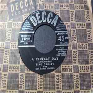 Bing Crosby - A Perfect Day