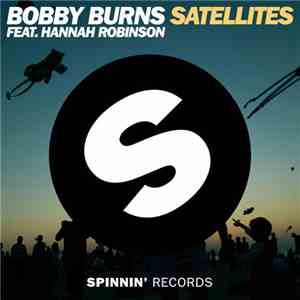 Bobby Burns Feat. Hannah Robinson - Satellites
