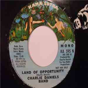 Charlie Daniels Band - Land Of Opportunity