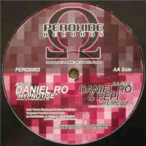 Daniel Ro / Daniel Ro & Pepi - Hypnotise / Remedy