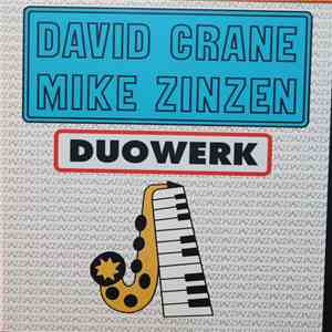 David Crane, Mike Zinzen - Duowerk