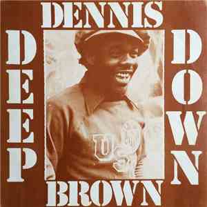 Dennis Brown - Deep Down