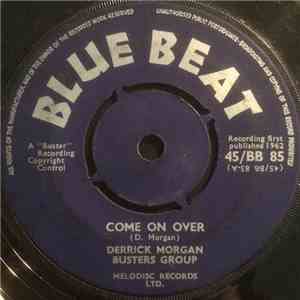 Derrick Morgan, Busters Group - Come On Over / Come Back My Darling