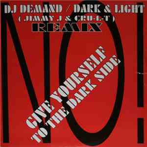 DJ Demand - Dark & Light (Jimmy J & Cru-L-T Remix) / Jump' In Pump' In