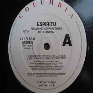 Espiritu - Always Something There To Remind Me