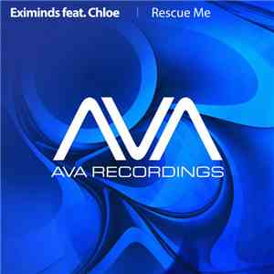 Eximinds Feat. Chloe  - Rescue Me