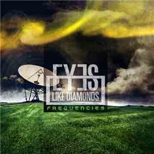 Eyes Like Diamonds - Frequencies