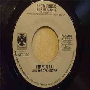 Francis Lai And His Orchestra - Snow Frolic (For Me Alone)