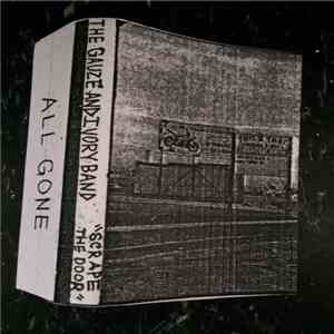 Gauze & Ivory Band - Scrape The Door