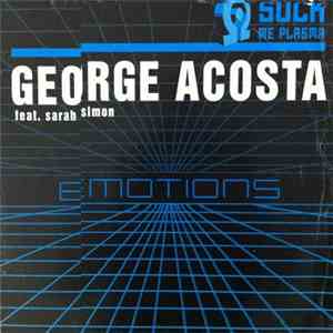 George Acosta Feat. Sarah Simon - Emotions