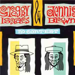 Gregory Isaacs & Dennis Brown - No Contest
