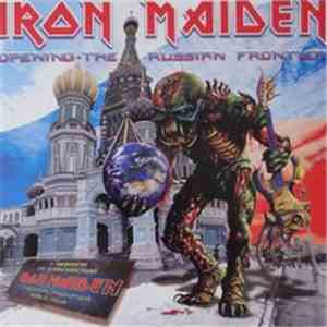 Iron Maiden - Opening The Russian Frontier