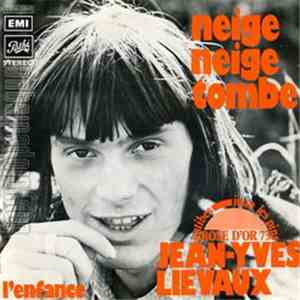 Jean-Yves Lievaux - Neige Neige Tombe