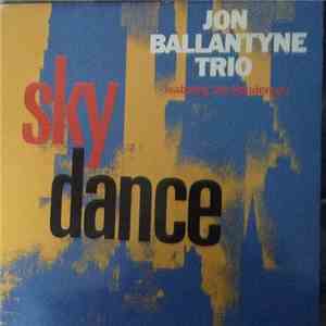 Jon Ballantyne Trio Featuring Joe Henderson - Skydance