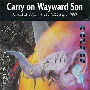 Kansas - Carry On Wayward Son / Live 1992