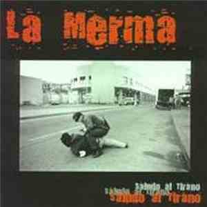 La Merma - Saludo Al Tirano