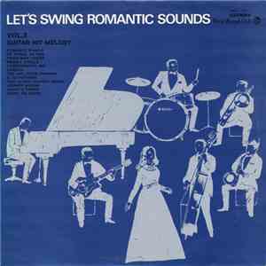 横内章次 と ブルー・ドリーマース, 横内章次とオールスターズ - Let's Swing Romantic Sound - Guitar Hit Melody - Vol.3