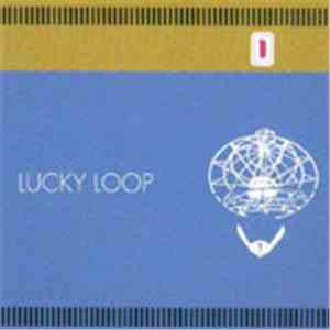 Lucky Loop - Lucky Loop