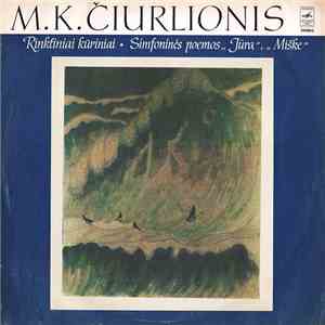 M. K. Čiurlionis - Simfoninės Poemos "Jūra", "Miške"