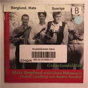 Mats Berglund, Göran Håkansson, Fredrik Lundberg , Anders Nordlöf - Gränslandslåtar
