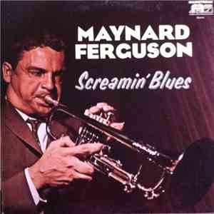 Maynard Ferguson - Screamin' Blues