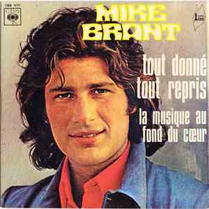 Mike Brant - Tout Donné Tout Repris / La Musique Au Fond Du Cœur
