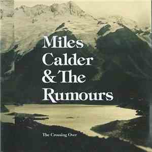 Miles Calder & The Rumours - The Crossing Over