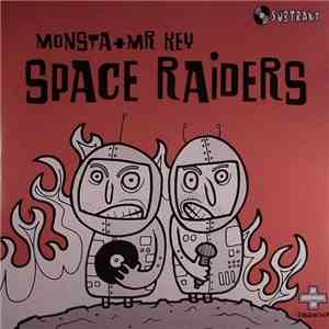 Monsta  + Mr Key - Space Raiders