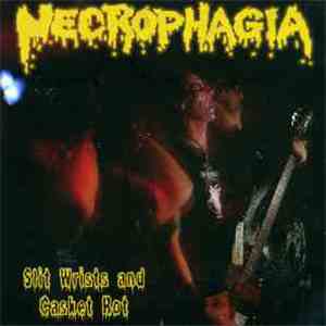 Necrophagia - Slit Wrists and Casket Rot