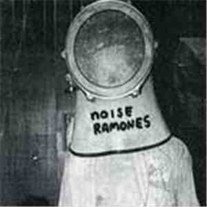 Noise Ramones - Rocket To DNA
