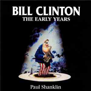 Paul Shanklin - Bill Clinton: The Early Years