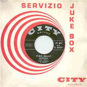 Pino Relly - Giorgia / Giramondo