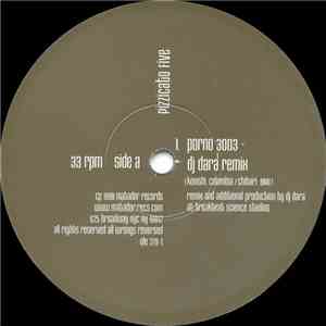 Pizzicato Five - Porno 3003 / Collision And Improvisation (Remixes By DJ Dara & The Shooter)