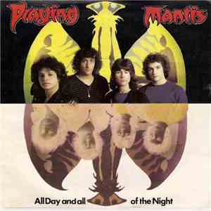 Praying Mantis  - All Day And All Of The Night