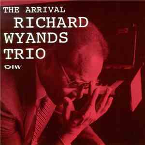 Richard Wyands Trio - The Arrival
