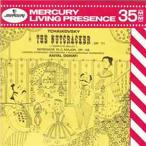 Tchaikovsky : The London Symphony Orchestra, Conductor, Philharmonia Hungarica - The Nutcracker Op. 71: (Complete Ballet) - Serenade for Strings