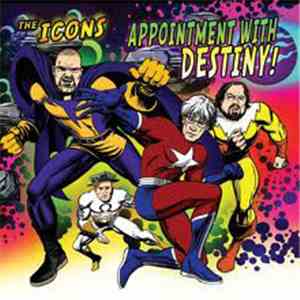 The Icons  - Appointment With Destiny!