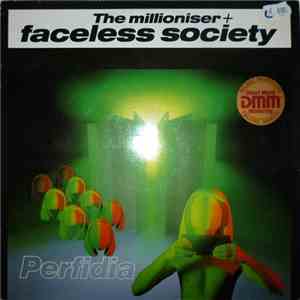 The Millioniser + Faceless Society - Perfidia