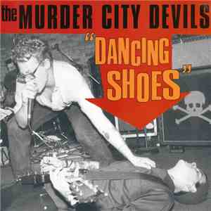 The Murder City Devils - Dancing Shoes