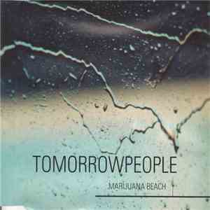 The Tomorrowpeople - Marijuana Beach