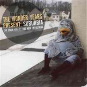 The Wonder Years - Suburbia I've Given You All And Now I'm Nothing