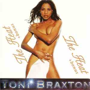 Toni Braxton - The Heat + Bonus