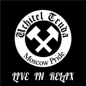 Uchitel Truda - Live In Relax