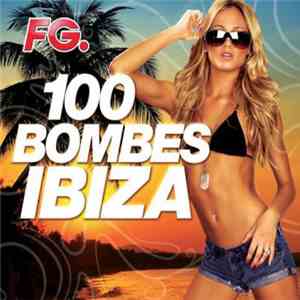 Various - FG. 100 Bombes Ibiza