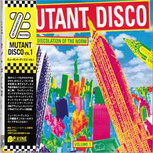Various - Mutant Disco Volume 1 - A Subtle Discolation Of The Norm